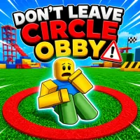 Don’t Leave Circle Obby