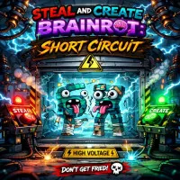 Steal and Create Brainrot: Short Circuit