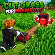 Cut Grass for Brainrots