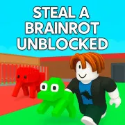 Steal A Brainrot Unblocked